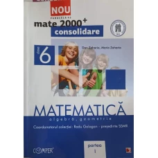 MATEMATICA ALGEBRA, GEOMETRIE, CLASA A 6-A PARTEA 1