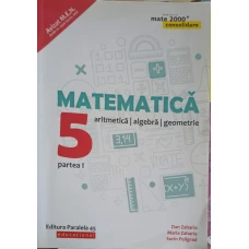 MATEMATICA: ARITMETICA, ALGEBRA, GEOMETRIE CLASA 5, PARTEA 1