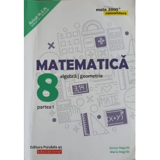 MATEMATICA ALGEBRA, GEOMETRIE, CLASA 8 PARTEA 1