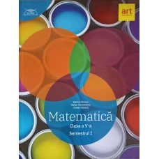 MATEMATICA: CLASA A V-A SEMESTRUL 1
