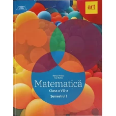 MATEMATICA CLASA A VII-A, SEMESTRUL 1