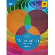 MATEMATICA CLASA A VIII-A, SEMESTRUL 1