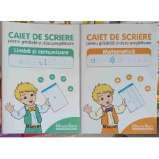 SET 2 CAIETE DE SCRIERE PENTRU GRADINITA SI CLASA PREGATITOARE: LIMBA SI COMUNICARE, MATEMATICA
