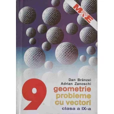 GEOMETRIE. PROBLEME CU VECTORI. CLASA A IX-A