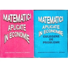 MATEMATICI APLICATE IN ECONOMIE VOL.1-2 