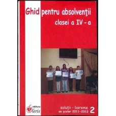 GHID PENTRU ABSOLVENTII CLASEI A IV-A VOL.2: SOLUTII-BAREME