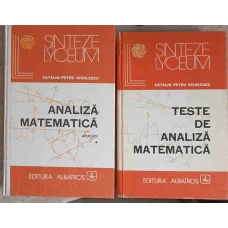 ANALIZA MATEMATICA APLICATII; TESTE DE ANALIZA MATEMATICA VOL.1-2