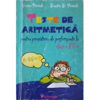 TESTE DE ARITMETICA PENTRU PREGATIREA DE PERFORMANTA LA CLASA A IV-A TESTE DE ARITMETICA PENTRU PREGATIREA DE PERFORMANTA LA CLASA A IV-A