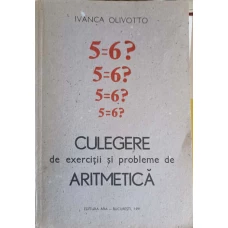 CULEGERE DE EXERCITII SI PROBLEME DE ARITMETICA