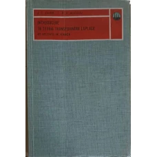 INTRODUCERE IN TEORIA TRANSFORMARII LAPLACE CU APLICATII IN TEHNICA