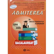 ADMITEREA IN INVATAMANTUL SUPERIOR. 2004-2005 PROBLEME DE MATEMATICA