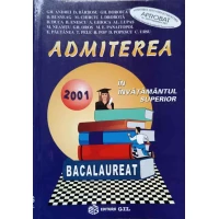 ADMITEREA IN INVATAMANTUL SUPERIOR. BACALAUREAT MATEMATICA 2001 ADMITEREA IN INVATAMANTUL SUPERIOR. BACALAUREAT MATEMATICA 2001