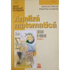 ANALIZA MATEMATICA. CULEGERE DE PROBLEME VOL.1