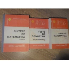 ANALIZA MATEMATICA. TESTE DE GEOMETRIE. SINTEZE DE MATEMATICA VOL.1-3
