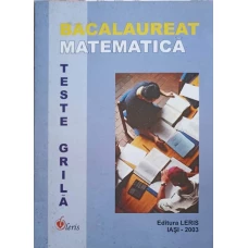 BACALAUREAT MATEMATICA, TESTE GRILA
