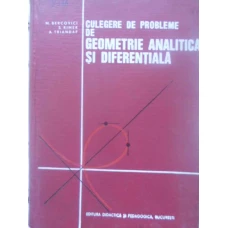 CULEGERE DE PROBLEME DE GEOMETRIE ANALITICA SI DIFERENTIALA