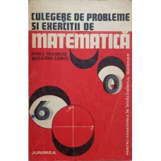 CULEGERE DE PROBLEME SI EXERCITII DE MATEMATICA
