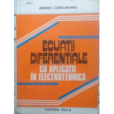 ECUATII DIFERENTIALE CU APLICATII IN ELECTROTEHNICA