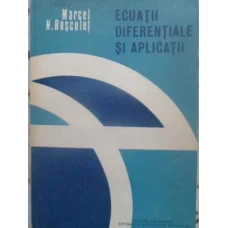 ECUATII DIFERENTIALE SI APLICATII. ANALITICITATE. OPERATORI INTEGRALI. FORMULE DE MEDIE