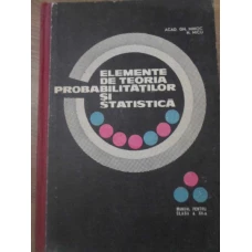 ELEMENTE DE TEORIA PROBABILITATILOR SI STATISTICA MANUAL PENTRU CLASA A XII-A