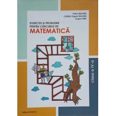 EXERCITII SI PROBLEME PENTRU CERCURILE DE MATEMATICA. CLASA A IV-A
