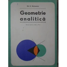 GEOMETRIE ANALITICA MANUAL PENTRU CLASA A XI-A
