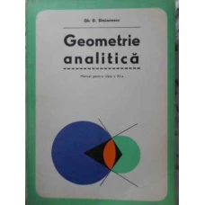GEOMETRIE ANALITICA MANUAL PENTRU CLASA A XI-A