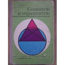 GEOMETRIE SI TRIGONOMETRIE MANUAL PENTRU ANUL I LICEE