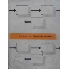 IDENTIFICAREA SISTEMELOR. ESTIMAREA PARAMETRILOR SI STARILOR PENTRU SISTEME TEHNICE, ECONOMICE, BIOL