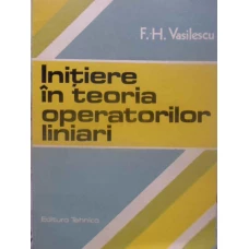 INITIERE IN TEORIA OPERATORILOR LINIARI