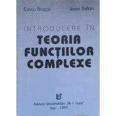 INTRODUCERE IN TEORIA FUNCTIILOR COMPLEXE