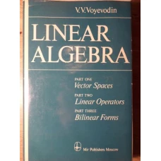 LINEAR ALGEBRA. VECTOR SPACES, LINEAR OPERATORS, BILINEAR FORMS