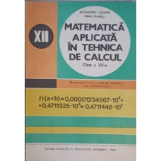 MATEMATICA APLICATA IN TEHNICA DE CALCUL CLASA A XII-A