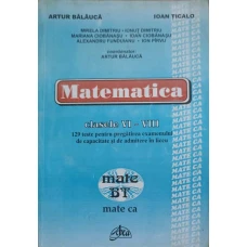 MATEMATICA CLASELE VI-VIII 129 TESTE PENTRU PREGATIREA EXAMENULUI DE CAPACITATE SI DE ADMITERE IN LICEU