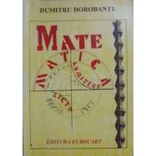 MATEMATICA. CULEGERE DE TESTE PENTRU ADMITEREA IN LICEU SI EXAMENUL DE CAPACITATE