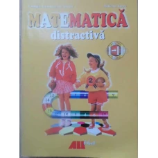 MATEMATICA DISTRACTIVA PENTRU CLASELE I-II