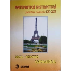 MATEMATICA DISTRACTIVA PENTRU CLASELE IX-XII. JOCUL-CONCURS CANGURUL