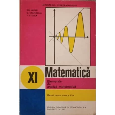 MATEMATICA. ELEMENTE DE ANALIZA MATEMATICA. MANUAL PENTRU CLASA  XI-A