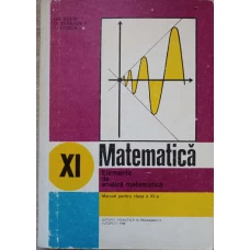 MATEMATICA. ELEMENTE DE ANALIZA MATEMATICA. MANUAL PENTRU CLASA A XI-A