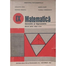 MATEMATICA. GEOMETRIE SI TRIGONOMETRIE. MANUAL PENTRU CLASA A IX-A