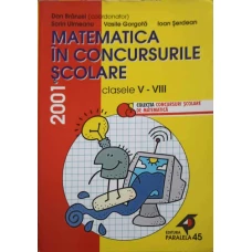 MATEMATICA IN CONCURSURILE SCOLARE, CLASELE V-VIII