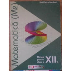 MATEMATICA (M2) MANUAL PENTRU CLASA A XII-A