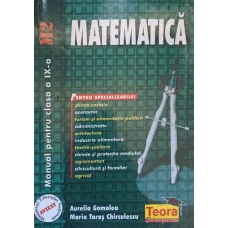 MATEMATICA. MANUAL PENTRU CLASA A IX-A