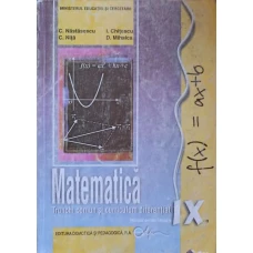 MATEMATICA. MANUAL PENTRU CLASA A IX-A