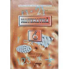 MATEMATICA. MANUAL PENTRU CLASA A VI-A