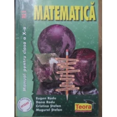 MATEMATICA MANUAL PENTRU CLASA A X-A