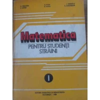 MATEMATICA PENTRU STUDENTI STRAINI VOL.1 MATEMATICA PENTRU STUDENTI STRAINI VOL.1