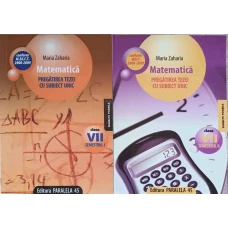 MATEMATICA. PREGATIREA TEZEI CU SUBIECT UNIC. CLASA A VII-A, SEMESTRUL 1, 2