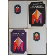 MATEMATICI CLASICE SI MODERNE VOL.1-4