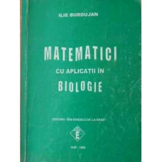 MATEMATICI CU APLICATII IN BIOLOGIE